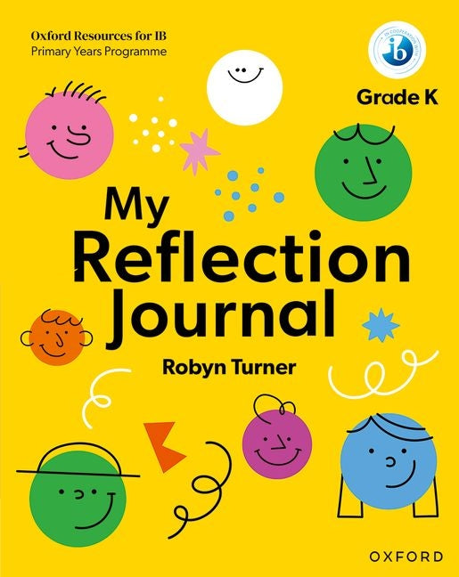 Oxford Resources for IB PYP My Reflection Journal Kindergarten