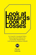 Look at Hazards, Look at Losses (Ger Zagreb; Kontrapunkt Skoplje a)
