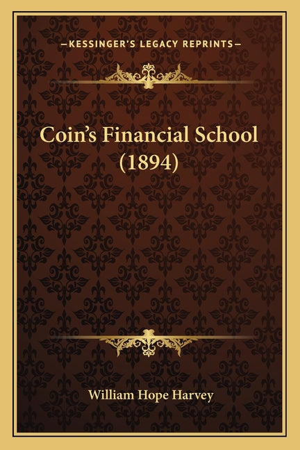 Coin's Financial School (1894)