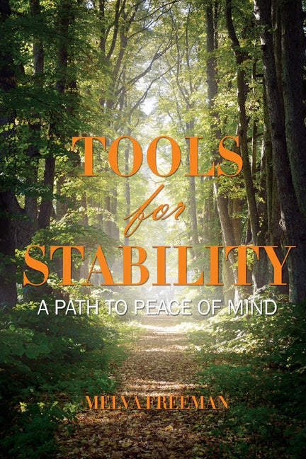 Tools for Stability: A Path to Peace of Mind