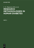 Research Methodologies in Human Diabetes. Part 2 (Reprint 2020)