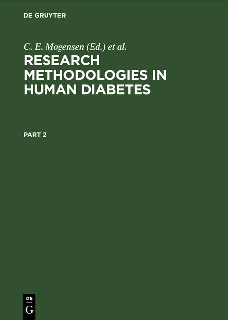 Research Methodologies in Human Diabetes. Part 2 (Reprint 2020)