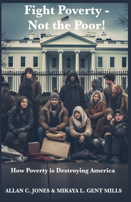 Fight Poverty - Not the Poor!