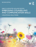 Embedding Counselling and Communication Skills: A Relational Skills Model
