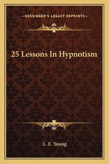 25 Lessons In Hypnotism