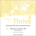 From Survive to Thrive: Living Your Best Life with Mental Illness