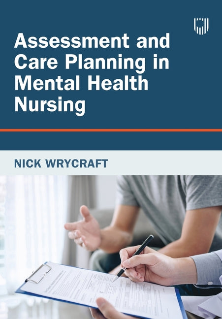 Assessment and Care Planning in Mental Health Nursing