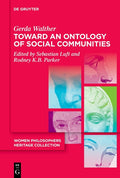 Toward an Ontology of Social Communities: With an Appendix on the Phenomenology of Social Communities