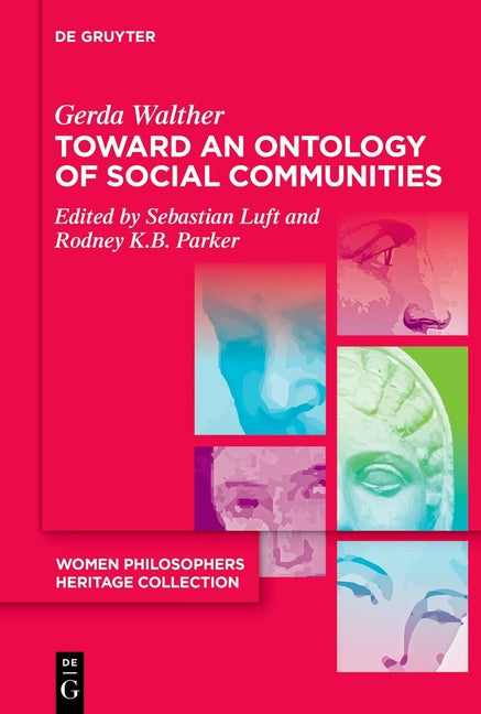 Toward an Ontology of Social Communities: With an Appendix on the Phenomenology of Social Communities