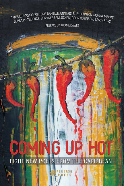 Coming Up Hot: Eight New Poets from the Caribbean