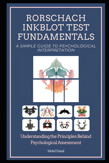 Rorschach Inkblot Test Fundamentals: A Simple Guide to Psychological Interpretation