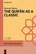 The Qurʾān as a Classic: Early Arabic Christian and Muslim Exegesis of the Qurʾān in the Interreligious Milieu, Eighth-Tenth Centuries