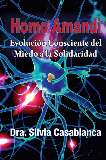 Homo Amandi: Evolución Consciente del Miedo a la Solidaridad