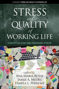 Stress and Quality of Working Life: Conceptualizing and Assessing Stress (hc)