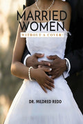 Married Women Without a Cover!