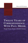Twelve Years of Correspondence With Paul Meehl: Tough Notes From a Gentle Genius