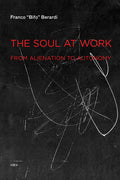 The Soul at Work: From Alienation to Autonomy