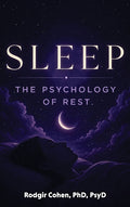 Sleep: The Psychology of Rest
