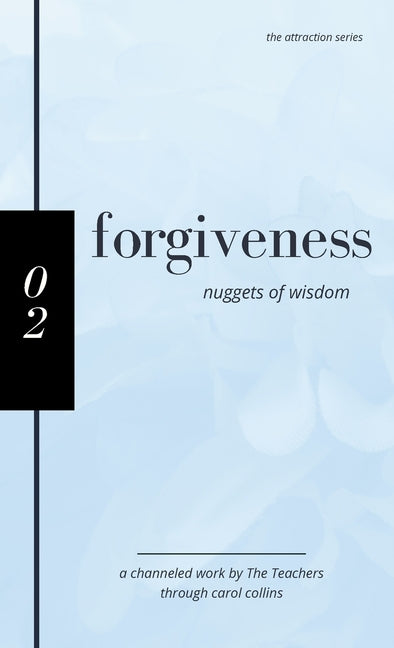 Forgiveness: Nuggets of Wisdom (Original)