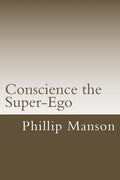 Conscience the Super-Ego