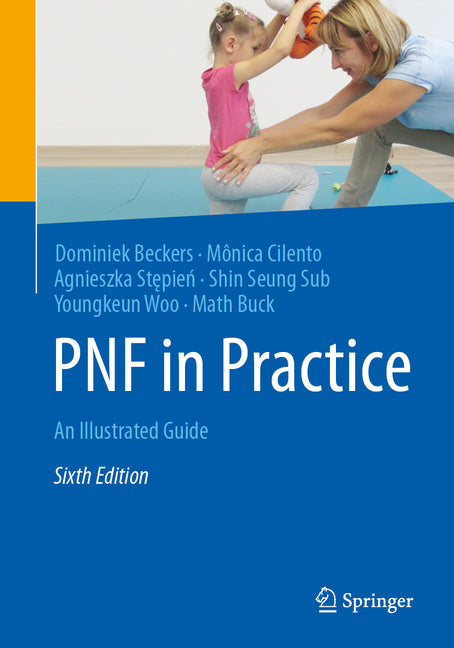 Pnf in Practice: An Illustrated Guide (Sixth 2025)