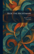 Ride the Nightmare