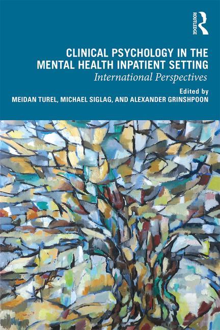 Clinical Psychology in the Mental Health Inpatient Setting: International Perspectives