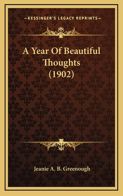 A Year Of Beautiful Thoughts (1902)