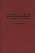 Growing Up Male: The Psychology of Masculinity