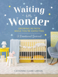 Waiting in Wonder: Growing in Faith While You're Expecting (a Pregnancy Memory Book, Devotional, and Journal) - The Perfect Christian Baby Shower Gift