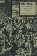 On Power: The Natural History of Its Growth (Liberty Press)