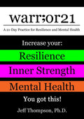 warr;or21: A 21-Day Practice for Resilience and Mental Health - Increase Your: Resilience, Inner Strength, & Mental Health - You Got This!