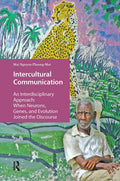 Intercultural Communication: An Interdisciplinary Approach: When Neurons, Genes, and Evolution Joined the Discourse