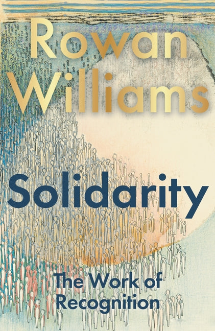 Solidarity: The Work of Recognition