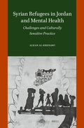 Syrian Refugees in Jordan and Mental Health: Challenges and Culturally Sensitive Practice