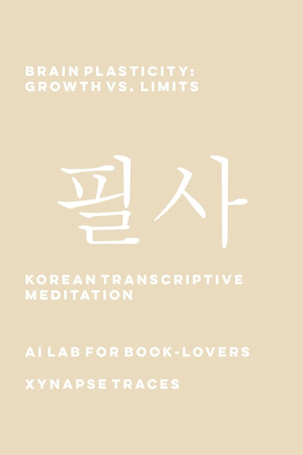 Brain Plasticity: Growth vs. Limits