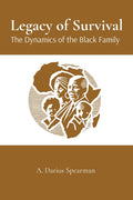 Legacy of Survival: The Dynamics of the Black Family