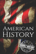 American History: The Ultimate Box Set on American History