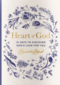 Heart of God: 31 Days to Discover God's Love for You (a 31-Day Devotional) - The Perfect Gift for Christian Women