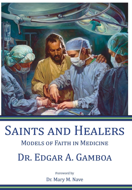 Saints and Healers: Models of Faith in Medicine