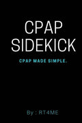 CPAP Sidekick: CPAP Made Simple.