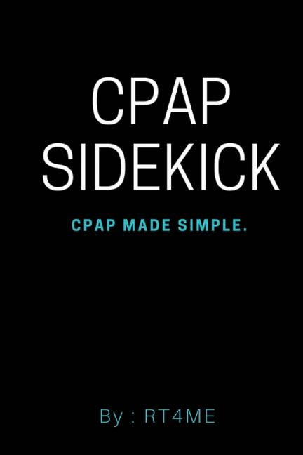 CPAP Sidekick: CPAP Made Simple.