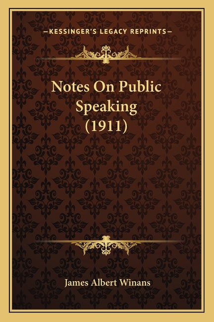 Notes On Public Speaking (1911)