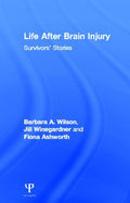 Life After Brain Injury: Survivors' Stories