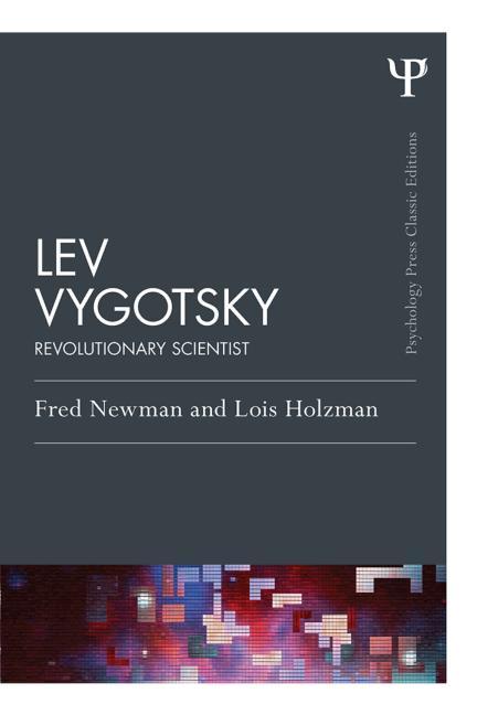 Lev Vygotsky (Classic Edition): Revolutionary Scientist (Revised)