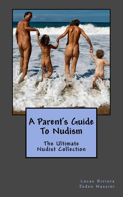 A Parent's Guide To Nudism