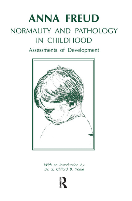 Normality and Pathology in Childhood: Assessments of Development
