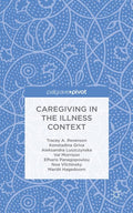 Caregiving in the Illness Context (2016)