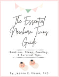 The Essential Newborn Twins Guide: Routines, Sleep, Feeding, & Survival Tips