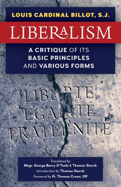 Liberalism: A Critique of Its Basic Principles and Various Forms (Newly Revised English Translation) (Revised English)